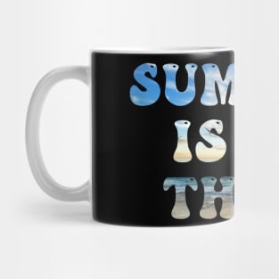 Summer Is My Thing Summertime Vibes Mug